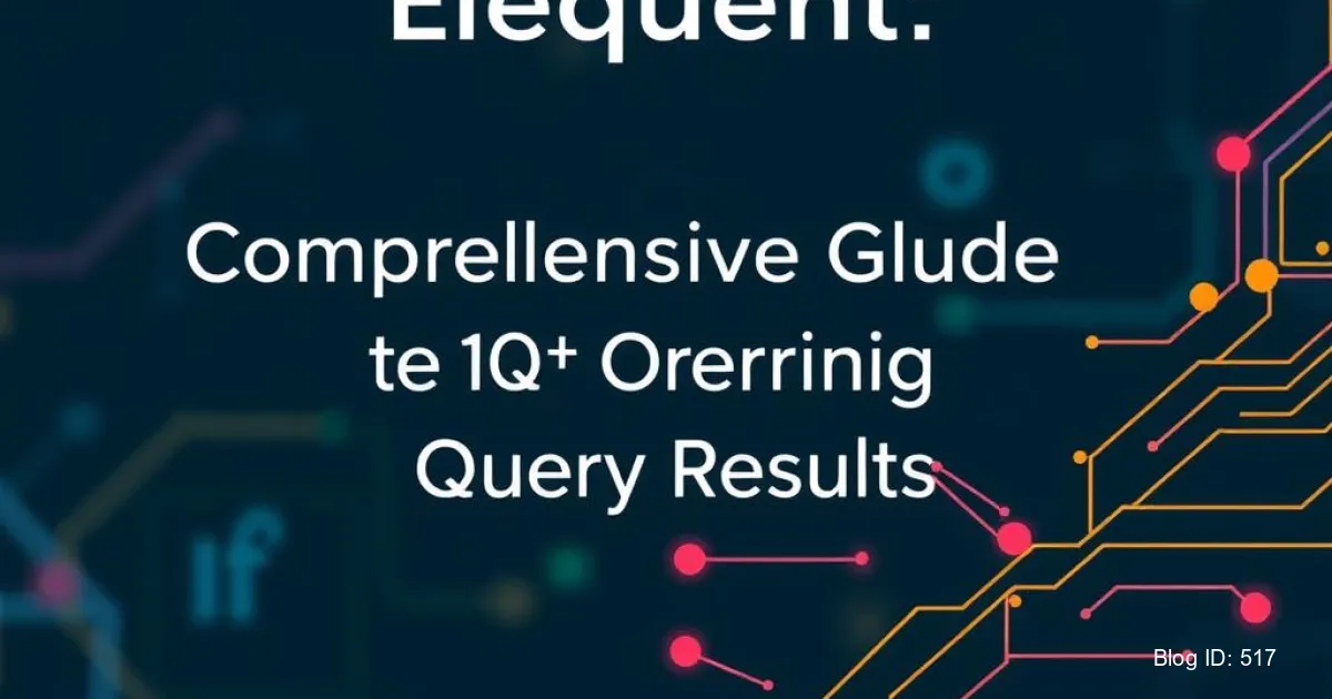 Mastering Laravel Eloquent: A Comprehensive Guide to Ordering Query Results